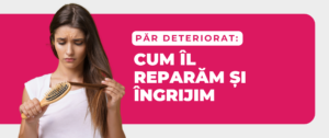 Reparare și îngrijire pentru părul deteriorat